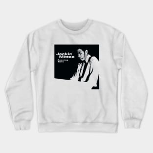 EVENING TIME - JACKIE MITTOO Crewneck Sweatshirt